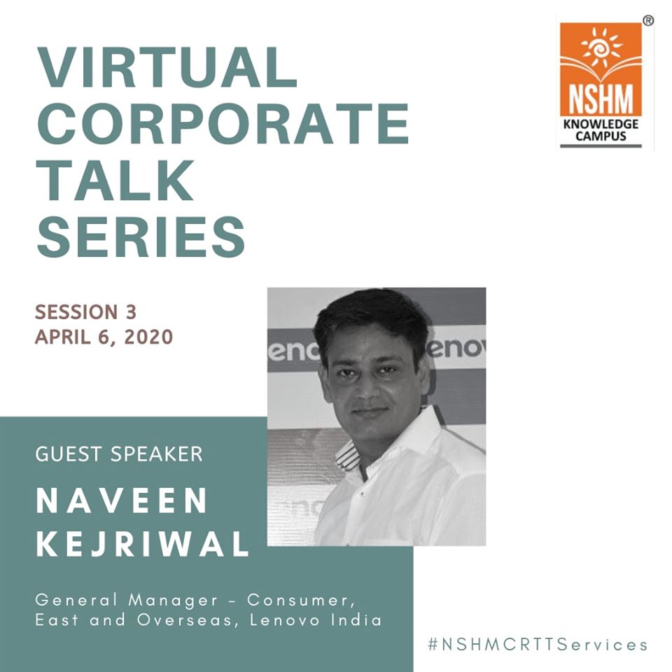 Virtual Corporate Talk Series : Guest Speaker – Naveen Kejriwal