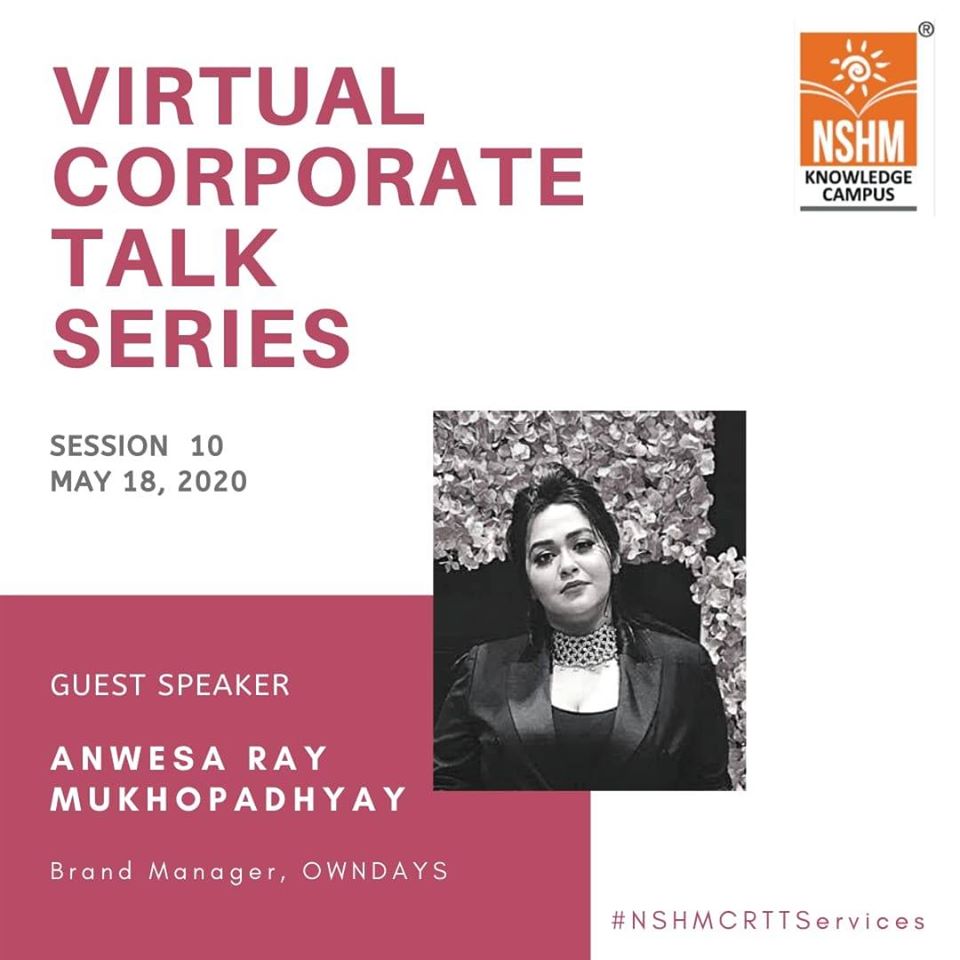 Virtual Corporate Talk Series : Guest Speaker – Anwesa Ray Mukhopadhyay