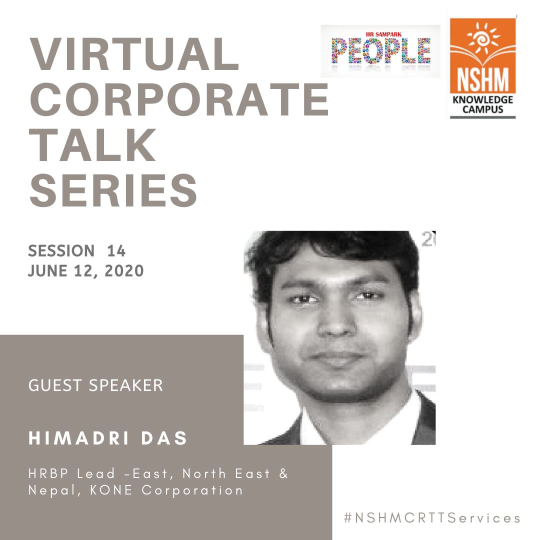 Virtual Corporate Talk Series : Guest Speaker – Himadri Das