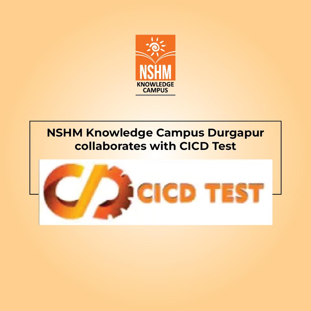 NSHM Knowledge Campus Durgapur collaborates with CICD Test